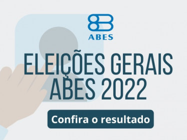 RESULTADO DAS ELEIÇÕES GERAIS ABES BIÊNIO 2022/24
