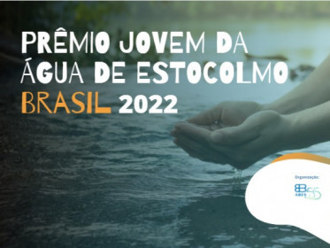 Prêmio Jovem da Água de Estocolmo etapa Brasil: edição 2022 tem inscrições abertas até 05 de abril  