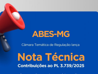 ABES-MG LANÇA NOTA TÉCNICA COM CONTRIBUIÇÕES AO PL 3739/2025